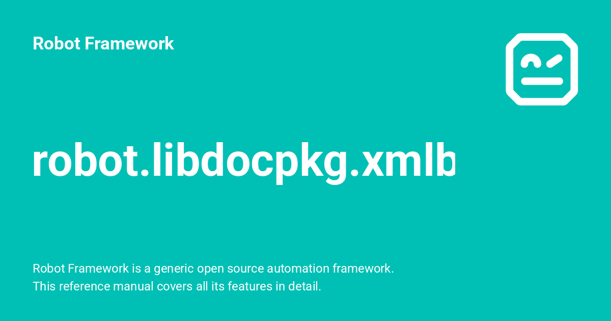 robot.libdocpkg.xmlbuilder - Robot Framework