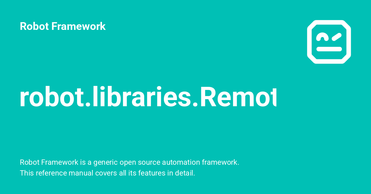 robot.libraries.Remote - Robot Framework