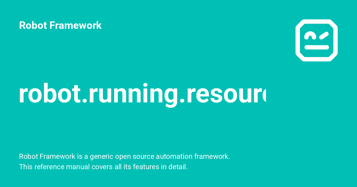 robot.running.resourcemodel - Robot Framework