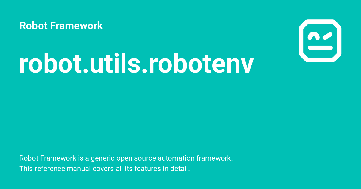 robot.utils.robotenv - Robot Framework