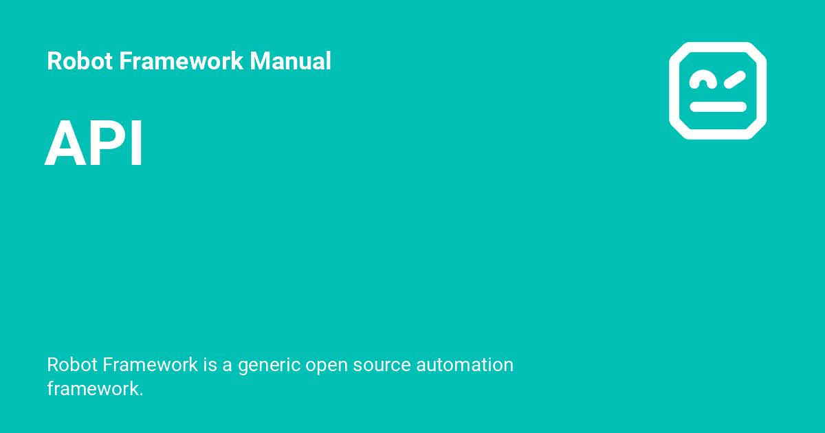 API - Robot Framework Manual